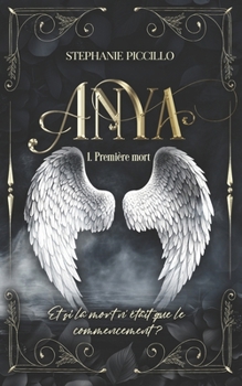 Paperback Anya: Tome 1 - Première mort [French] Book