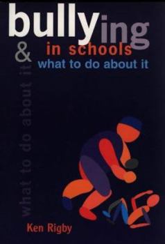 Paperback Bullying in Schools and What to Do About It Book