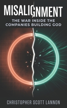 Paperback Misalignment: The War Inside The Companies Building God Book