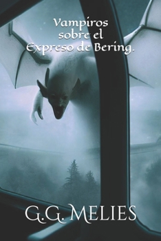 Paperback Vampiros sobre el Expreso de Bering. [Spanish] Book