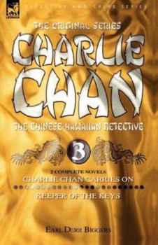 Charlie Chan Volume 3: Charlie Chan Carries On & Keeper of the Keys - Book  of the Charlie Chan