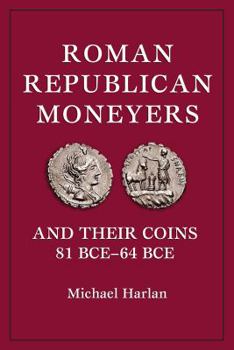 Paperback roman republican moneyers and their coins 81bce-64bce Book