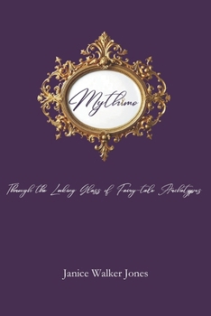 Paperback Mythimo: Through the Looking Glass of Fairy-tale Archetypes Book