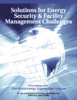 Paperback Solutions for Energy Security and Facility Management Challenges: Weec Proceedings Book