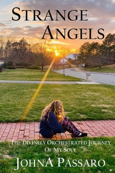 Paperback Strange Angels: The Divinely Orchestrated Journey of My Soul Book