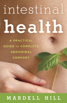 Hardcover Intestinal Health: A Practical Guide to Complete Abdominal Comfort Book