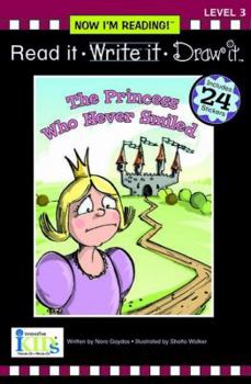 Paperback Nir! Read It, Write It, Draw It: The Princess Who Never Smiled - Level 3 (Now I'm Reading, Level 3, Read It, Write It, Draw It) Book
