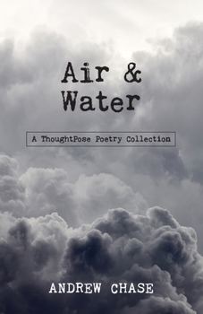 Paperback Air & Water: A ThoughtPose Poetry Collection Book