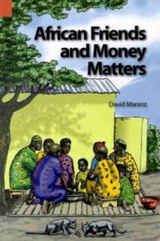 Paperback African Friends and Money Matters: Observations from Africa Book