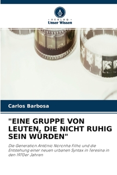 Paperback "Eine Gruppe Von Leuten, Die Nicht Ruhig Sein Würden" [German] Book
