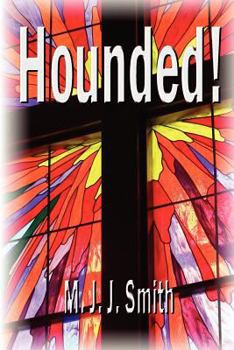 Paperback Hounded!: A Reluctant Spiritual Journey Book