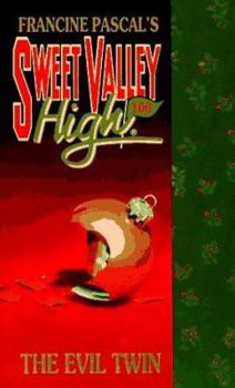 The Evil Twin (Sweet Valley High, #100) - Book #100 of the Sweet Valley High