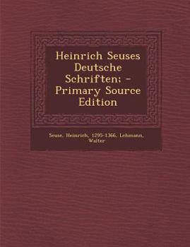 Paperback Heinrich Seuses Deutsche Schriften; - Primary Source Edition [German] Book