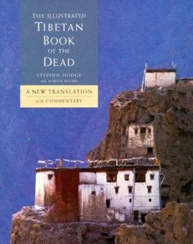 Paperback The Illustrated Tibetan Book of the Dead: A New Reference Manual for the Soul Book