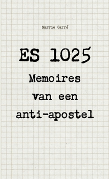 Paperback ES 1025 - Memoires van een anti-apostel [Dutch] Book