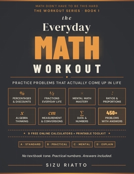 Paperback The Everyday Math Workout: Practice Problems That Actually Come Up in Life Book