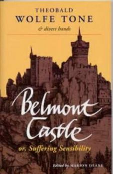 Paperback Belmont Castle: Or Suffering Sensibility Book