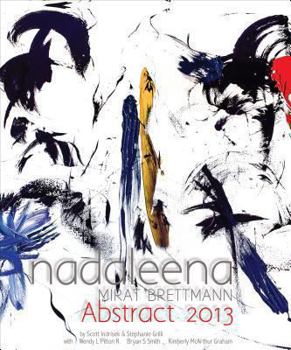 Hardcover Nadaleena Mirat Brettmann: Abstract 2013 Book