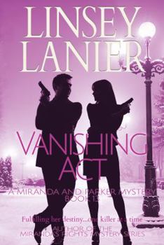 Vanishing Act - Book #13 of the Miranda and Parker Mystery