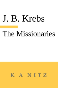 Paperback The Missionaries: The Path to the Teaching Profession of Christianity Book