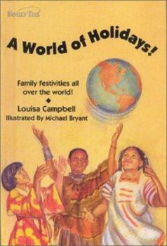 Library Binding A World of Holidays!: Family Festivities All Over the World! Book