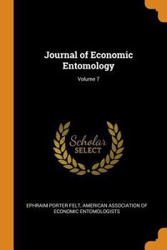 Paperback Journal of Economic Entomology; Volume 7 Book