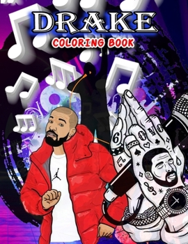 Drake coloring book: The Simulation of Drake's Life