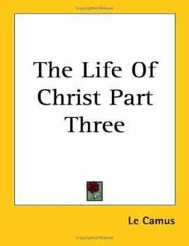 Paperback The Life Of Christ Part Three Book