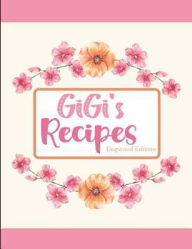 Paperback GiGi's Recipes Dogwood Edition Book