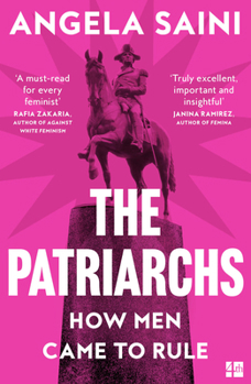 Paperback The Patriarchs: How Men Came to Rule Book