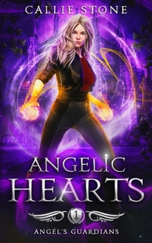 Paperback Angelic Hearts: A Reverse Harem Paranormal Fantasy Romance Book