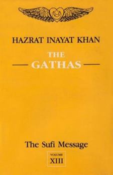 Hardcover Sacred Readings: The Gathas (Sufi Message) Book