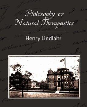 Paperback Philosophy or Natural Therapeutics - Henry Lindlahr Book