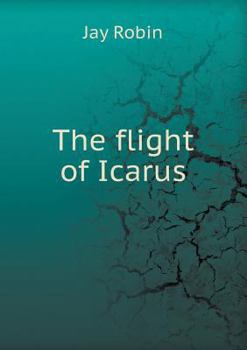 Paperback The Flight of Icarus Book