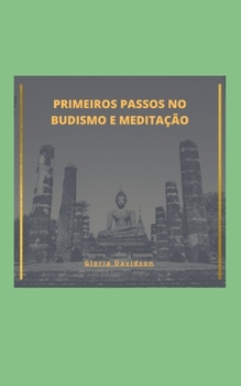 Paperback Primeiros Passos No Budismo E Meditação [Portuguese] Book
