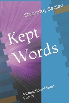Paperback Kept Words: A Collection of Short Poems Book