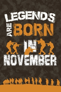legends are born in November: Notebook Birthday Gift 6x9 Inch Journal Lined 120 Pages
