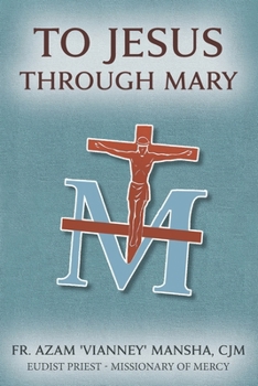 Paperback To Jesus Through Mary Book
