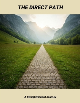 Paperback The Direct Path: A Straightforward Journey Book