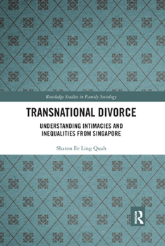 Paperback Transnational Divorce: Understanding Intimacies and Inequalities from Singapore Book