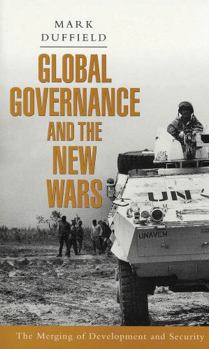 Paperback Global Governance and the New Wars: The Merging of Development and Security Book