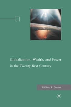 Paperback Globalization, Wealth, and Power in the Twenty-First Century Book