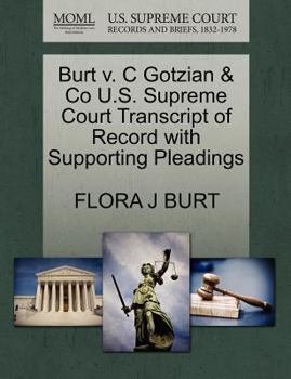 Paperback Burt V. C Gotzian & Co U.S. Supreme Court Transcript of Record with Supporting Pleadings Book