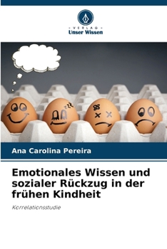 Emotionales Wissen und sozialer Rückzug in der frühen Kindheit (German Edition)