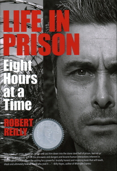 Hardcover Life in Prison: Eight Hours at a Time Book