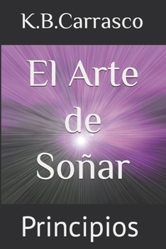 Paperback El Arte de Soñar: Principios [Spanish] Book