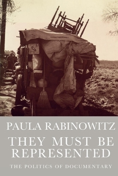 Paperback They Must Be Represented: The Politics of Documentary Book