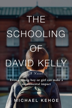 Paperback The Schooling of David Kelly Book