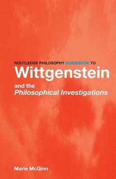 Paperback Routledge Philosophy Guidebook to Wittgenstein and the Philosophical Investigations Book