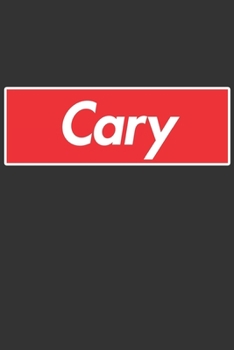 Paperback Cary: Cary Planner Calendar Notebook Journal, Personal Named Firstname Or Surname For Someone Called Cary For Christmas Or B Book
